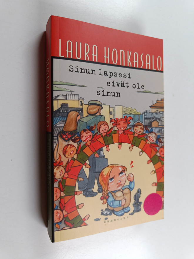 Laura Honkasalo : Sinun lapsesi eivät ole sinun