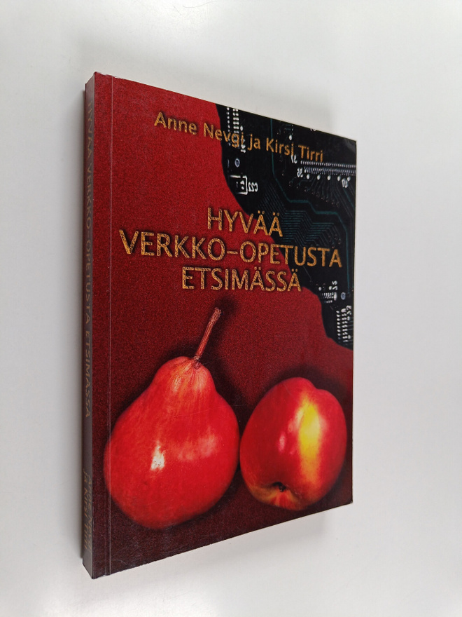 Kirsi Tirri ym. : Hyvää verkko-opetusta etsimässä