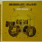 JORMA KÄÄRIÄINEN & AGENTS + JUSSI and THE BOYS: POP SHOW_CD - pikkukuva 1