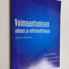 Juhani Räsänen : Voimaantumisen oikeus ja välttämättömyys... - pikkukuva 1