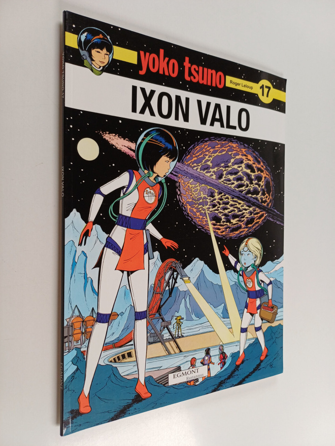 Roger Leloup : Yoko Tsuno 17 : Ixon valo