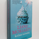 Liane Moriarty : Kolme toivetta - pikkukuva 1
