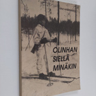 Eino Kemppainen : Olinhan siellä minäkin - pikkukuva 1