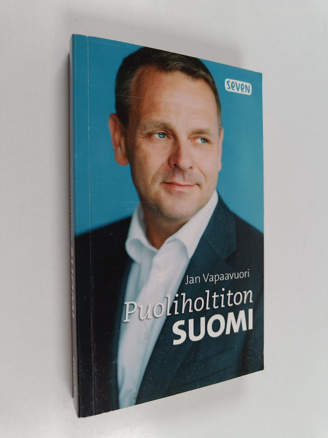 Jan Vapaavuori : Puoliholtiton Suomi