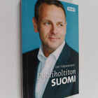 Jan Vapaavuori : Puoliholtiton Suomi - pikkukuva 1