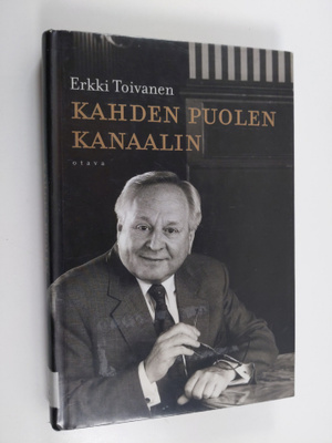 Erkki Toivanen : Kahden puolen kanaalin
