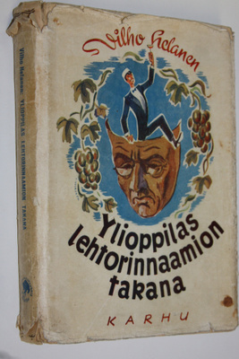 Vilho Helanen : Ylioppilas lehtorinnaamion takana : tarin...