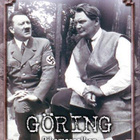 Hitlers Hantlangare :  Göring - Riksmarsalken  -  DVD - pikkukuva 1
