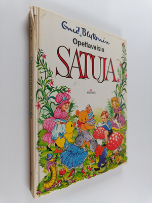 Enid Blyton : Enid Blytonin opettavaisia satuja