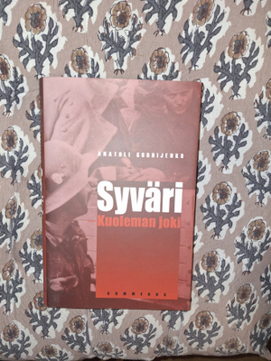 Anatoli Gordijenko: Syväri kuoleman joki 1p