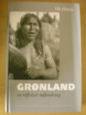 Ole Hoiris: Gronland - en reflektiv udfordring