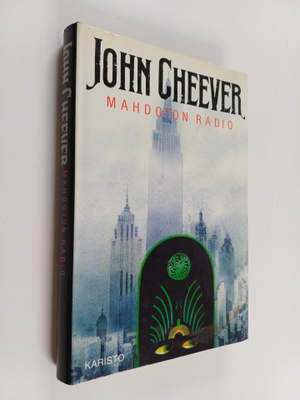 John Cheever : Mahdoton radio ja muita kertomuksia