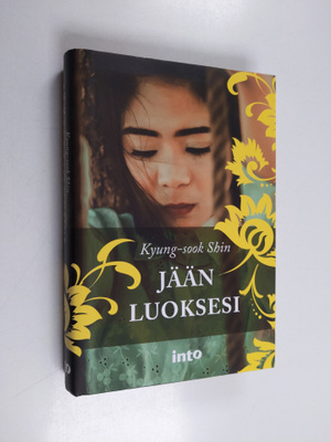 Kyung-sook Shin : Jään luoksesi