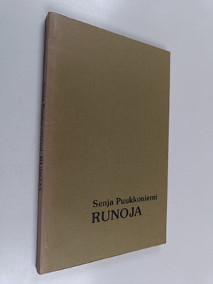 Senja Puukkoniemi : Runoja (signeerattu)