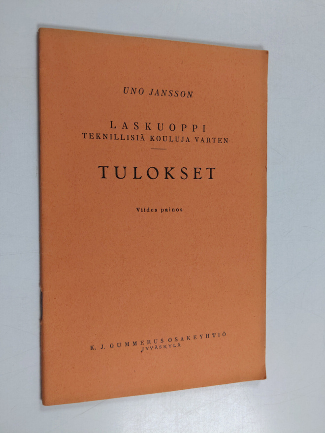 Uno Jansson : Laskuoppi teknillisiä kouluja varten : tulo...