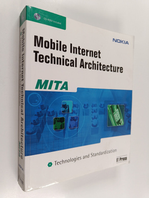 MITA : mobile Internet technical architecture 1 : technol...