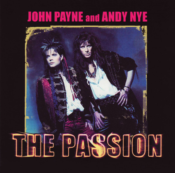 John Payne And Andy Nye - The Passion (CD) MINT!! Asia MSG