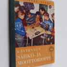 Yrjö Suonperä : Käytännön sähkö- ja moottorioppi : kansal... - pikkukuva 1