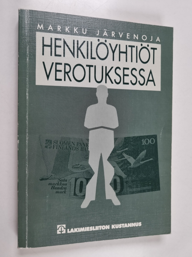 Markku Jarvenoja : Henkilöyhtiöt verotuksessa