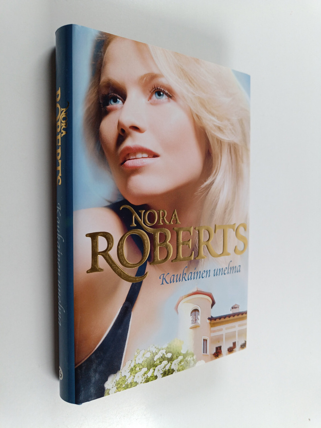 Nora Roberts : Kaukainen unelma