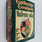 Catherine Cookson : Mallenin suku ; Mallenin tyttö ; Mall... - pikkukuva 1