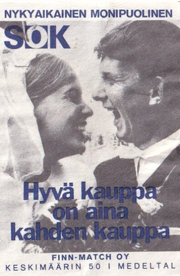 SOK .  Hyvä kauppa on aina kahden kauppa .  s62