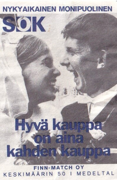 SOK .  Hyvä kauppa on aina kahden kauppa .  s62