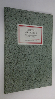 Johann Wolfgang : Goethe : Gedichte ; Mit Steinzeichnunge...