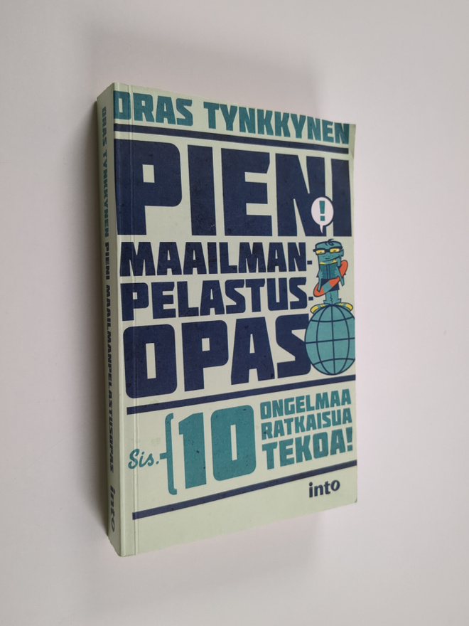 Oras Tynkkynen : Pieni maailmanpelastusopas