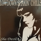 Lowdown Shakin' Chills - She-Devil 7" Vinyyli - pikkukuva 1