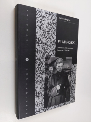Jari Sedergren : Filmi poikki.. : poliittinen elokuvasens...