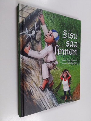 Tiina Tikkanen : Sisu saa linnan