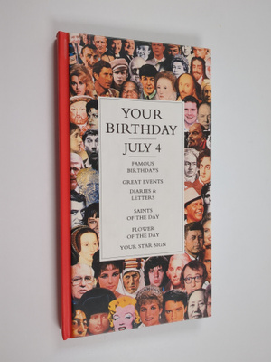 your birthday - July 4
