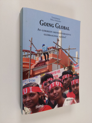 Going global : ay-liikkeen menestysresepti globaalissa aj...