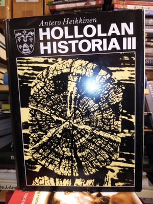 HEIKKINEN :  HOLLOLAN HISTORIA III ( SIS POSTIKULU )