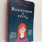 Jenny T. Colgan : Resistance Is Futile - pikkukuva 1