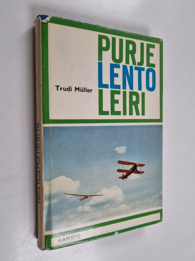 Trudi Muller : Purjelentoleiri : Kertomus nuorisolle