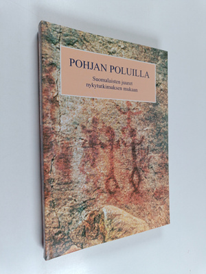 Paul Fogelberg : Pohjan poluilla : suomalaisten juuret ny...