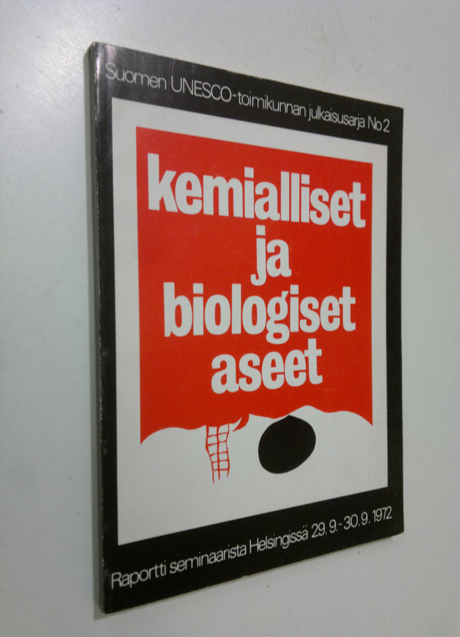 Aira (toim.) Kalela : Kemialliset ja biologiset aseet : S...