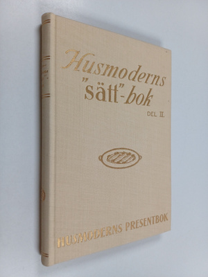 Husmodern : Husmoderns sättbok II