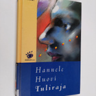 Hannele Huovi : Tuliraja - pikkukuva 1