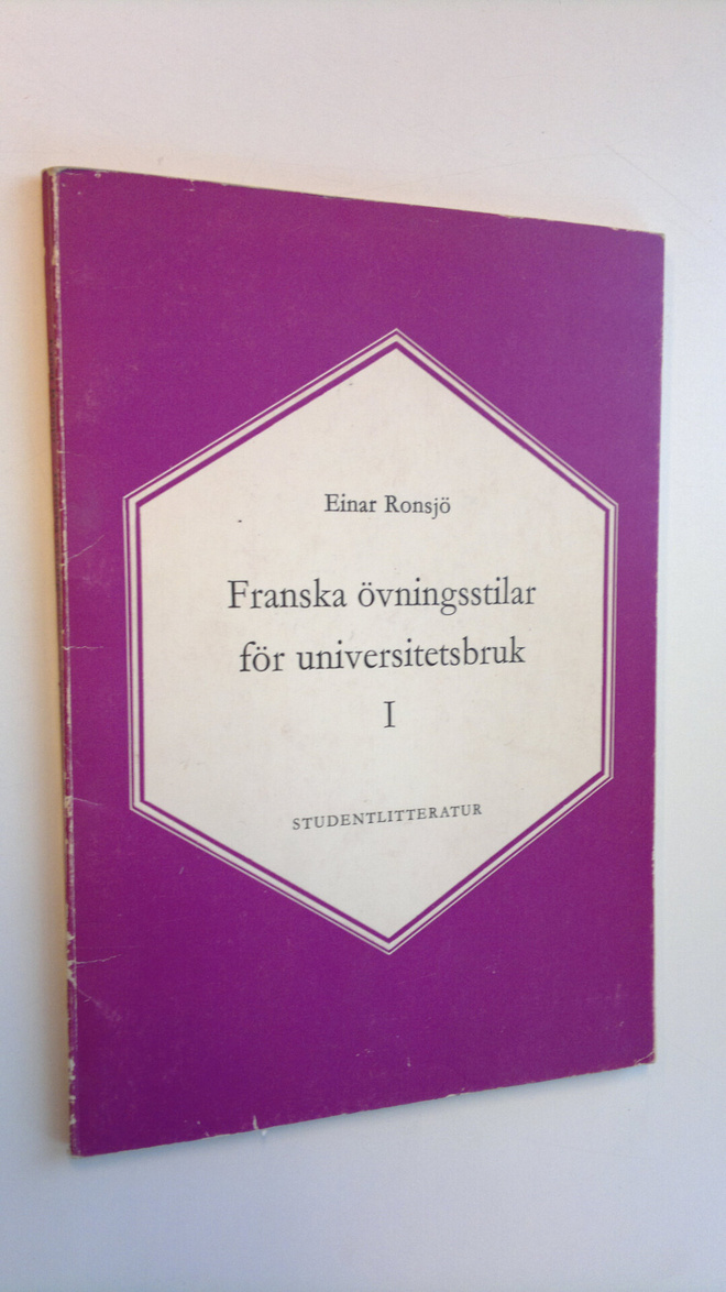Einar Ronsjö : Franska övningsstilar för universitetsbruk 1