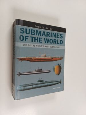 Robert Jackson : Submarines of the world : 300 of the wor...