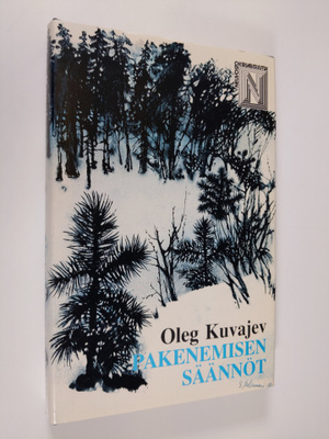 Oleg Kuvajev : Pakenemisen säännöt