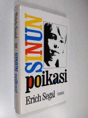 Erich Segal : Sinun poikasi