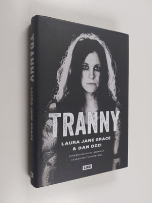 Laura Jane Grace : Tranny : punkrockin kaupallisimman ana...