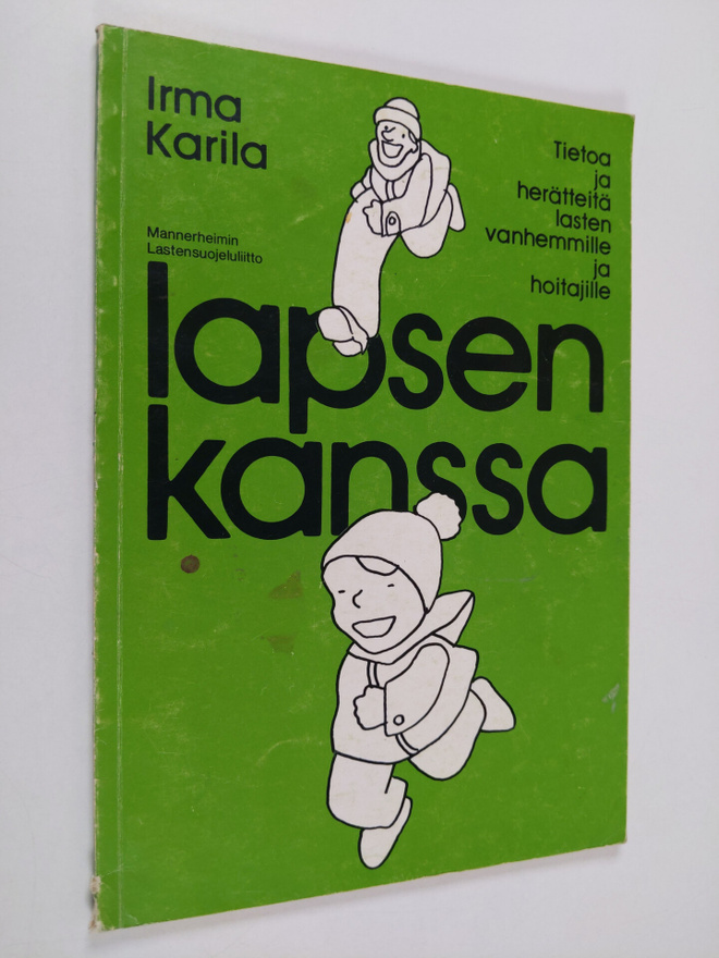 Irma Karila : Lapsen kanssa : tietoa ja herätteitä lasten...