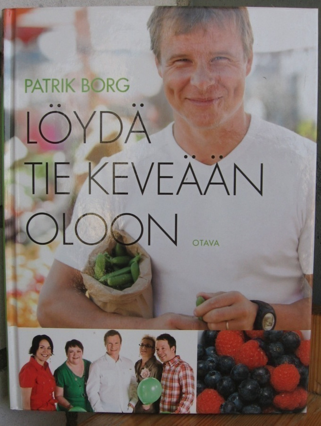 Patrik Borg: Löydä tie keveään oloon, Otava 2009. 191 s.
