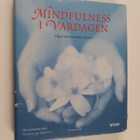 Ola Schenström : Mindfulness i vardagen vägar till medvet... - pikkukuva 1