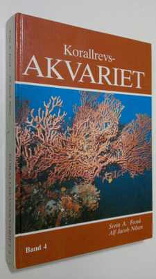 Svein A. Fosså : Korallrevsakvariet - band 4